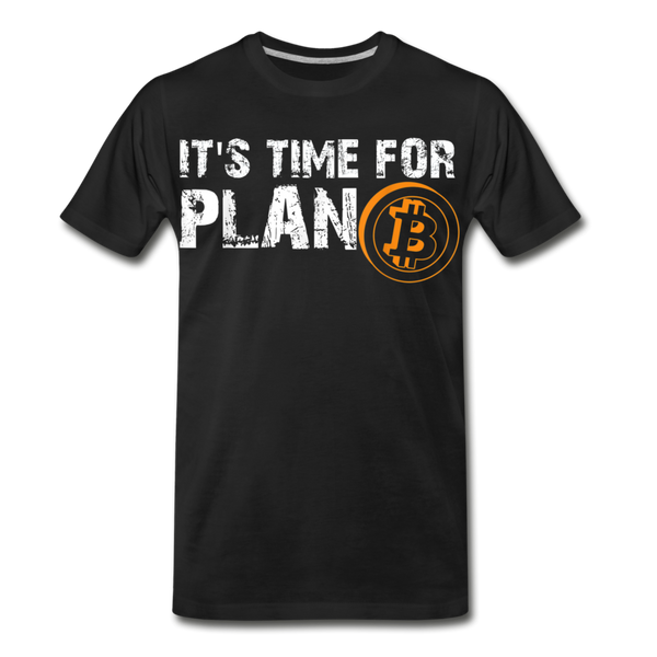 Its time for plan B Eco-friendly BTC Bitcoin T-Shirt [Organic]